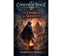 Le Concorde Voilé: Les Ombres du Serment: 2