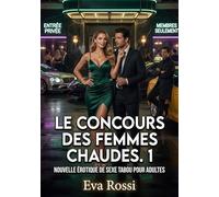 Le Concours des Femmes Chaudes. 1: Nouvelle Érotique de Sexe Tabou pour Adultes: 956