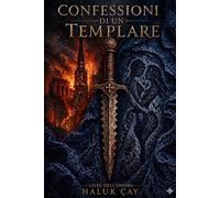 Le Confessioni di un Templare: Lista dell’Onore: 1