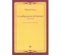 Le configurazioni del fascismo (1922-1923) (Gli inattuali)