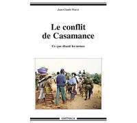 Le conflit de Casamance: Ce que disent les armes