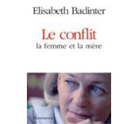 Le Conflit. La Femme Et La Mère (ebook)