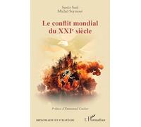 Le conflit mondial du XXIe siècle (Diplomatie Et Stratégie)