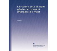 L'e connu sous le nom général et souvent impropre d'e muet