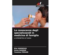 Le conoscenze degli specializzandi in medicina di famiglia: LA SPIROMETRIA IN TUNISIA