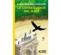 Le conseguenze del male (Guanda noir)