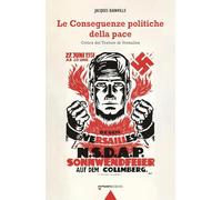 Le conseguenze politiche della pace. Critica del Trattato di Versailles