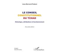 Le Conseil constitutionnel du Tchad: Historique, attributions & fonctionnement (Études Eurafricaines)