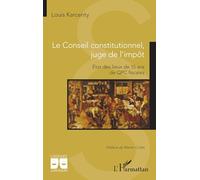 Le Conseil constitutionnel, juge de l’impôt: État des lieux de 15 ans de QPC fiscales (Logiques Juridiques)
