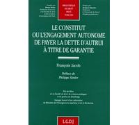 Le constitut ou L'engagement autonome de payer la dette d'autrui à titre de garantie: 294