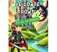 Le Conte Dont tu es le héros