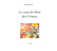 Le conte du mont des Cristaux