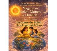 Le Conte du Soleil, de la Lune et de la Terre: Sagan om Solen, Månen och Jorden