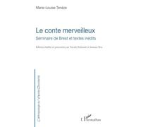 Le conte merveilleux: Séminaire de Brest et textes inédits (Anthropologie Du Monde Occidental)
