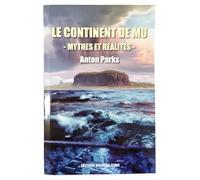 Le Continent de Mu: Mythes et réalités