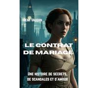 Le contrat de mariage: Une histoire de secrets, de scandales et d'amour