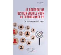 Le contrôle de gestion sociale pour la performance RH: Des outils et des indicateurs