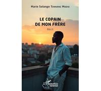 Le copain de mon frère (Harmattan Cameroun)