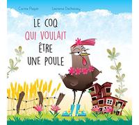 Le coq qui voulait être une poule