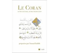 Le Coran: Autre lecture, autre traduction