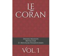 Le Coran: Vol. I