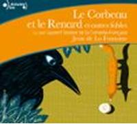 Le Corbeau Et Le Renard Et Autres Fables (audiolibro)