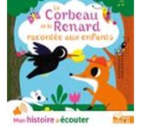 Le Corbeau Et Le Renard Racontée Aux Enfants