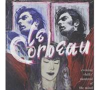 Le Corbeau - Evening Chill/Montreal Of The