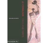 Le Corbusier. Ideas And Forms: Edition en langue anglaise