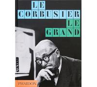 Le Corbusier: Le Grand, Classic Format (ARCHITECTURE)