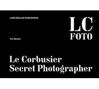 Le Corbusier: Secret Photographer [Idioma Inglés]