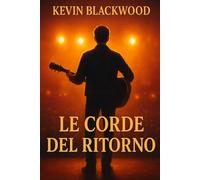 LE CORDE DEL RITORNO