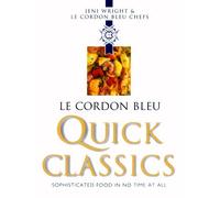 Le Cordon Bleu Quick Classics by Jeni Wright (1999-04-01)