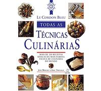 Le Cordon Bleu. Todas as Técnicas Culinárias (Em Portuguese do Brasil)
