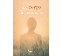 Le corps du murmure