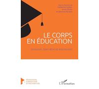 Le corps en éducation: Inclusion, bien-être et expression (Pédagogies, Formations Et Recherches)