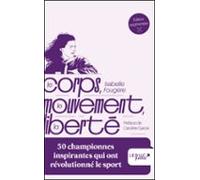 Le Corps Le Mouvement La Liberté (ebook)