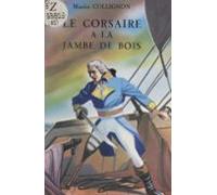 Le Corsaire À La Jambe De Bois (ebook)