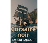Le Corsaire noir - Emilio Salgari