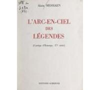 Le Cortège Deuterpe (17). Larc-en-ciel Des Légendes (ebook)