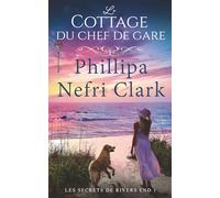 Le Cottage Du Chef De Gare (Les Secrets De Rivers End)