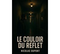 Le Couloir du Reflet