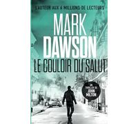 Le Couloir du salut (Les thrillers de John Milton)