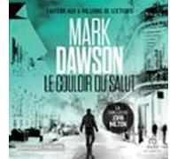 Le Couloir Du Salut (les Thrillers De John Milton T. 6) (audiolibro)
