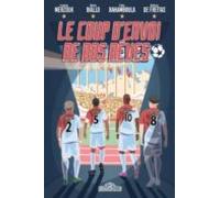 Le Coup D Envoi De Nos Reves