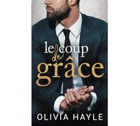 Le Coup de grâce (Les Milliardaires de New York)