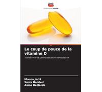 Le coup de pouce de la vitamine D: Transformer la santé osseuse en hémodialyse