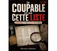 Le coupable est sur cette liste: 10 000 suspects, 15 indices, un seul nom à retrouver | Livre-jeu d'enquête policière et casse-tête logique pour adultes (DOSSIERS CRIMINELS)