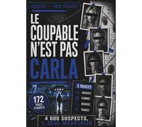 Le Coupable n'est pas Carla: 4000 visages, 5 indices, un seul mène au coupable - Livre-jeu d'enquête policière visuelle, escape book