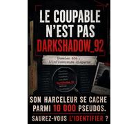 Le coupable n'est pas Darkshadow_92: Dossier 404 : L'influenceuse disparue | Livre-jeu d'enquête à indices escape book par élimination | 10 000 ... | Cadeau ado adulte | Jeu solo ou entre amis